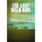 The Last Wild Ride - Paperback