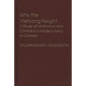 Why the Vietcong Fought: A Study of Motivation and Control in a Modern Army in Combat - Hardcover