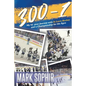 300-1: My 52 -year Journey with St.Louis Hockey and a Championship for the Ages - Paperback