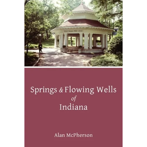 Springs & Flowing Wells of Indiana - Paperback