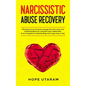 Narcissistic Abuse Recovery: The power to survive and to escape from the covert and emotional abuse of a narcissist toxic relationship. A survival gui - Hardcover