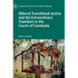 Illiberal Transitional Justice and the Extraordinary Chambers in the Courts of Cambodia - Hardcover