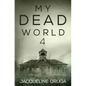 My Dead World 4 - Paperback