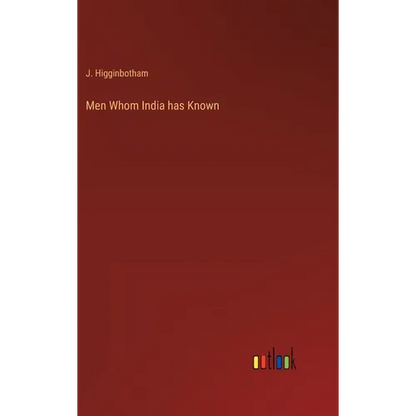 Men Whom India has Known - Hardcover