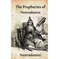 The Prophecies Of Nostradamus - Paperback