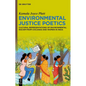 Environmental Justice Poetics: Cultural Representations of Environmental Racism from Chicanas and Women in India - Paperback