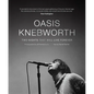 Oasis: Knebworth: Two Nights That Will Live Forever - Hardcover