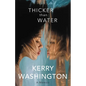 Thicker Than Water: A Memoir - Hardcover