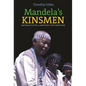 Mandela's Kinsmen: Nationalist Elites and Apartheid's First Bantustan - Paperback