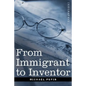 From Immigrant to Inventor - Paperback