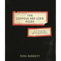 The Leopold and Loeb Files: An Intimate Look at One of America's Most Infamous Crimes - Hardcover