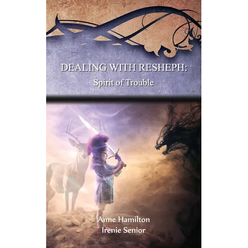 Dealing with Resheph: Spirit of Trouble: Strategies for the Threshold #6 - Paperback