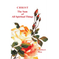Christ, the Sum of All Spiritual Things - Paperback