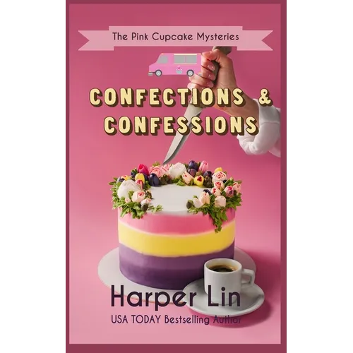 Confections and Confessions - Paperback