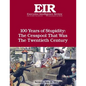 100 Years of Stupidity: The Cesspool That Was the Twentieth Century: Executive Intelligence Review; Volume 42, Issue 24 - Paperback