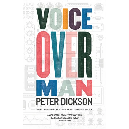 Voiceover Man: The Extraordinary Story Of A Professional Voice Actor - Paperback