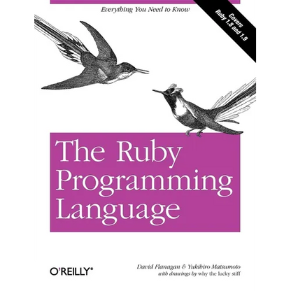 The Ruby Programming Language: Everything You Need to Know - Paperback