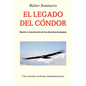 El Legado del Condor: Muerte y Resurreccion de Los Derechos Humanos - Paperback