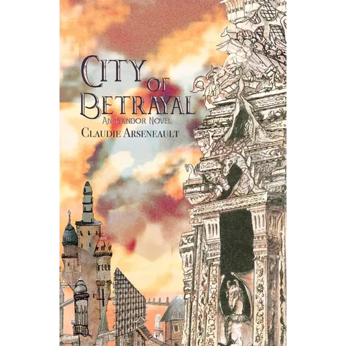 City of Betrayal: An Isandor Novel - Paperback