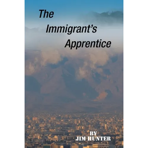 The Immigrant's Apprentice - Paperback