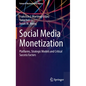 Social Media Monetization: Platforms, Strategic Models and Critical Success Factors - Hardcover