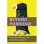 Beyond Porridge: Dishes from Inside Women's Prisons - Paperback