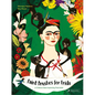 Paint Brushes for Frida: A Children's Book Inspired by Frida Kahlo - Hardcover