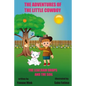 The Adventures of The Little Cowboy: The Leaf, Raindrops, and The Soil - Paperback