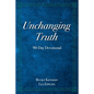 Unchanging Truth: 90-Day Devotional - Paperback