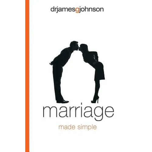 Marriage Made Simple: Written for guys, by a guy, with guys in mind (and their wives) - Paperback
