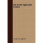 Life In The Eighteenth Century - Paperback