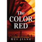 The Color Red: An Immigration Story to Eternity - Paperback