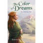 The Color of Dreams: An Umbrian Tale - Paperback
