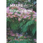 Maybe Tomorrow - Paperback