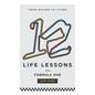 12 Life Lessons From Formula One: From racing to living - Paperback