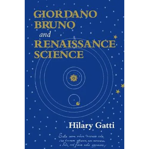 Giordano Bruno and Renaissance Science: Broken Lives and Organizational Power - Paperback