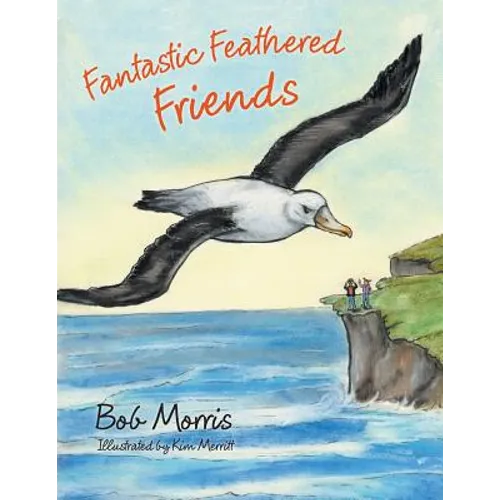Fantastic Feathered Friends - Paperback