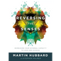 Reversing the Senses - Paperback