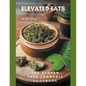 Elevated Eats: The Gluten Free Cannabis Cookbook - Paperback