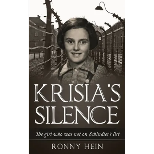 Krisia's Silence: The girl who was not on Schindler's list - Paperback