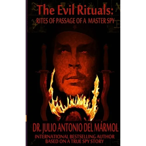 The Evil Rituals: Rites of Passage of a Master Spy - Paperback