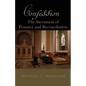 Confession: The Sacrament of Penance and Reconciliation - Paperback