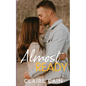 Almost Ready: A Small Town Romance - Paperback