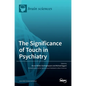 The Significance of Touch in Psychiatry: Clinical and Neuroscientific Approaches - Hardcover