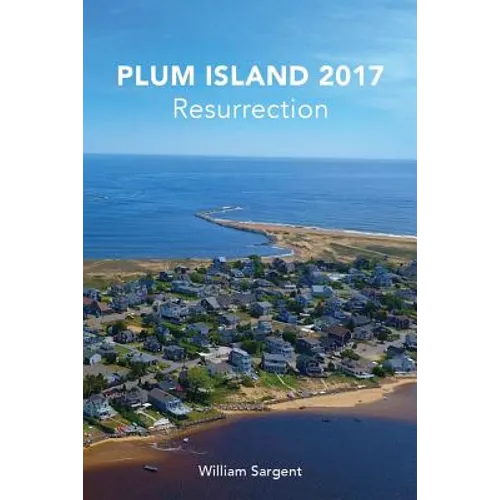 Plum Island 2017: The Resurrection - Paperback