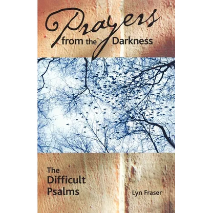 Prayers from the Darkness: The Difficult Psalms - Paperback