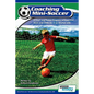 Coaching Mini Soccer: A Tried and Tested Program of Essential Skills and Drills for 5 to 10 Year Olds - Paperback