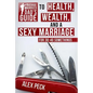 Average Married Dad's Guide to Health, Wealth, and a Sexy Marriage: For 30- to 40-Somethings - Paperback