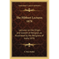 The Hibbert Lectures 1878: Lectures on the Origin and Growth of Religion, as Illustrated by the Religions of India 1878 - Paperback