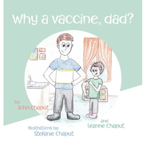 Why a Vaccine, Dad? - Hardcover